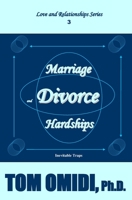 Marriage and Divorce Hardships (Enhanced Edition): The Inevitable Traps (Love and Relationship Series) 1988351065 Book Cover