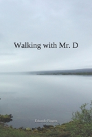 Walking with Mr. D B08QDMH3M6 Book Cover