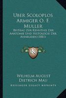 Uber Scoloplos Armiger O. F. Muller: Beitrag Zur Kenntnis Der Anatomie Und Histologie Der Anneliden (1881) 1160291349 Book Cover