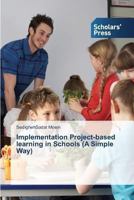 Implementation Project-Based Learning in Schools (a Simple Way) 3639519264 Book Cover