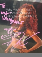 Why Miracles Exist 4 Openminded and Healing 1312338563 Book Cover