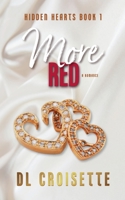More Red (Hidden Hearts) 1069293733 Book Cover