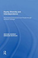 Equity, Diversity, And Interdependence: Reconnecting Governance And People Through Authentic Dialogue (Perspectives on Rural Policy and Planning) 1138619582 Book Cover