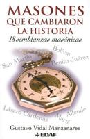 Masones Que Cambiaron La Historia (Spanish Edition) 8441419922 Book Cover