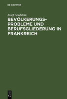 Bev�lkerungsprobleme Und Berufsgliederung in Frankreich 3111311392 Book Cover