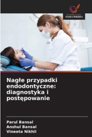 Nagle przypadki endodontyczne: diagnostyka i postepowanie (Polish Edition) 6209366880 Book Cover