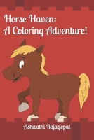 Horse Haven: A Coloring Adventure! B0CWXL6L6L Book Cover