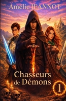 Chasseurs de Démons: Tome 1 (French Edition) B0GXN4FLBY Book Cover