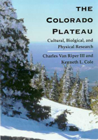 The Colorado Plateau: Cultural, Biological, and Physical Research 0816524084 Book Cover