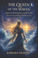 The Queen of the Waves (Italian Edition) B0GZZ3ZKRD Book Cover