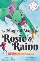 The Magical World of Rosie & Rainn ~ The ZooZoo Cookies: A fun and whimsical chapter book for kids 7-10 featuring magical twins, chaos, and a sneaky pet dragon lizard named Niko 1967140057 Book Cover
