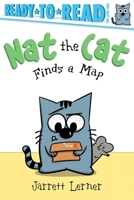 Nat the Cat Finds a Map: Ready-to-Read Pre-Level 1 1665957158 Book Cover