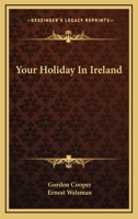Your Holiday In Ireland 0548444846 Book Cover