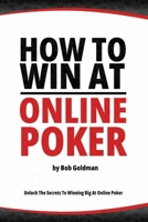 How to Win at Online Poker: Insider tips and expert strategies. B0C5P9NPT1 Book Cover
