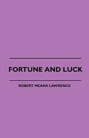 Fortune And Luck 1445505606 Book Cover