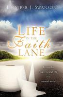 Life in The Faith Lane 1615791671 Book Cover
