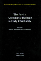 The Jewish Apocalyptic Heritage in Early Christianity (Jewish Traditions in Early Christian Literature) 0800629728 Book Cover