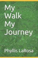 My Walk My Journey 1099248507 Book Cover