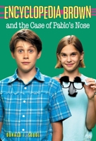 Encyclopedia Brown and the Case of Pablos Nose 055348513X Book Cover