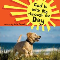 God Is with Me through the Day 0310715628 Book Cover