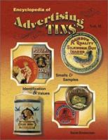 Encyclopedia of Advertising Tins (Vol. 2) 157432070X Book Cover