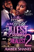 She Fell in Love with the Illest Because He Was the Realest 2 1544878435 Book Cover