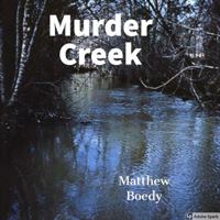 Murder Creek 0692145168 Book Cover