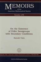 On the Existence of Feller Semigroups With Boundary Conditions (Memoirs of the American Mathematical Society) 0821825356 Book Cover