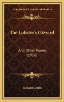 The Lobster's Gizzard, and Other Poems 1167168224 Book Cover