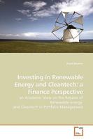 Investing In Renewable Energy And Cleantech: A Finance Perspective: An Academic View On The Returns Of Renewable Energy And Cleantech In Portfolio Management 3639141202 Book Cover
