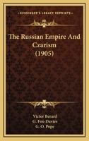 The Russian Empire and Czarism 1241103488 Book Cover