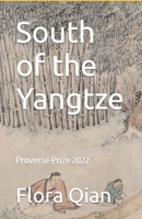 South of the Yangtze: Proverse Prize 2022 9888833456 Book Cover