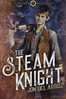 The Steam Knight 1951837096 Book Cover