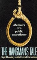 The Hangman's Tale: Memoirs of a Public Executioner 0330316338 Book Cover