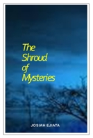 THE SHROUD OF MYSTERIES B085KRP8BS Book Cover