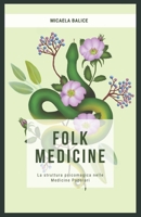 Folk Medicine: La struttura psicomagica nelle medicine popolari B099C14MNT Book Cover