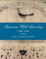 American Wall Stenciling, 1790-1840 1584651946 Book Cover