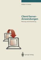 Client/Server-Anwendungen: Planung Und Entwicklung 3540556915 Book Cover
