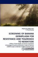 SCREENING OF BANANA GERMPLASM FOR RESISTANCE AND TOLERANCE TO NEMATODE 384339492X Book Cover