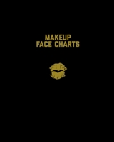 Makeup Face Charts: Professional Makeup Artists Blank Workbook & Personal Practice Book 1706084137 Book Cover