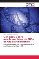Gen apcE y core-membrane linker de PBSs de Gracilaria chilensis 3659085871 Book Cover