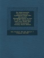 Die Altgermanische Thierornamentik: Typologische Studie Über Germanische Metallgegenstände Aus Dem Iv. Bis Ix. Jahrhundert, Nebst Einer Studie Über Irische Ornamentik... 1289801940 Book Cover