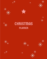 Christmas Planner: Holiday Organizer, Project, Budget, Meal, Shopping, Party Plans, Order tracker, Schedule, Checklists, Memory Journal and more 1704061318 Book Cover