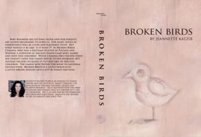 Broken Birds, The Story of My Momila 0615274838 Book Cover
