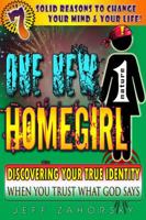 One New Dude: Resolving Identity Issues & Your Identity Crisis. Discover Your Identity in Christ with Right Believing! 0615733816 Book Cover