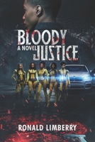Bloody Justice B0CHLFHGFX Book Cover