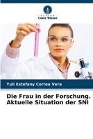 Die Frau in der Forschung. Aktuelle Situation der SNI 620571504X Book Cover