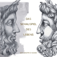 Das Schauspiel des Lebens: 31 Kapitel für jeden Tag im Monat: Durch Ermutigung zu innerer Stärke und Selbstbewusstsein finden 3750419604 Book Cover