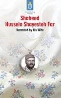 Unwithering Flames Book 6: Shaheed Hussein Shayesteh Far 1922583561 Book Cover