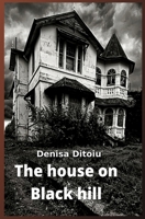 THE HOUSE ON BLACK HILL B0931X1Q7D Book Cover
